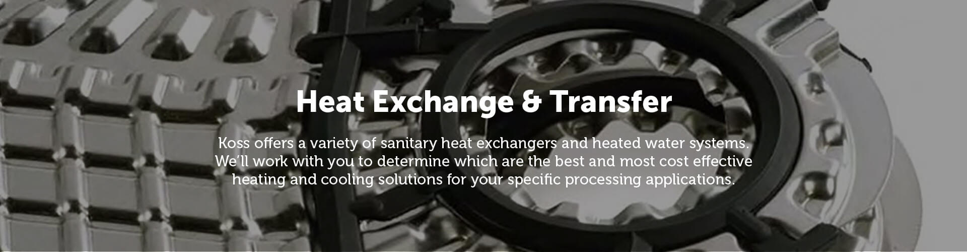 Koss Heat Exchange and Transfer